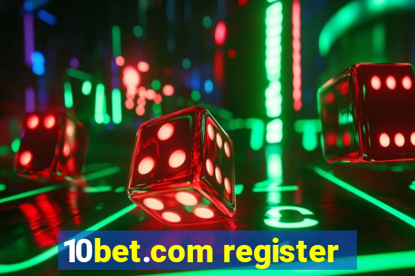 10bet.com register